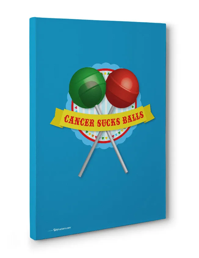 Cancer Sucks Balls Canvas